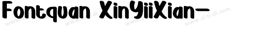 Fontquan XinYiiXian字体转换